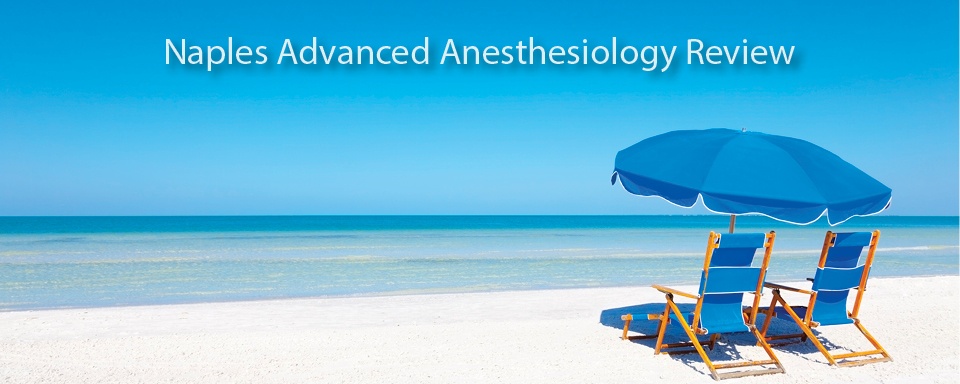 Naples Encore Advanced Anesthesiology Review 2026